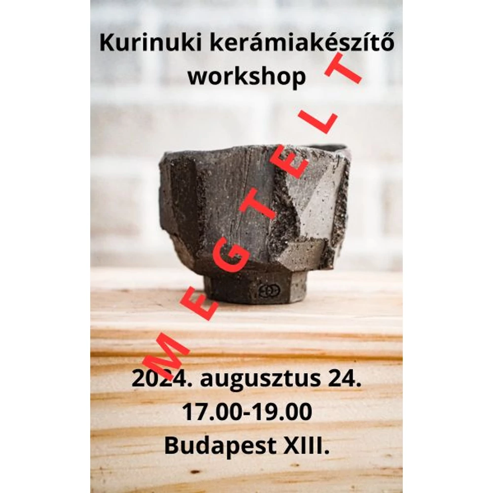 Kép 1/2 - Kurinuki kerámiakészítő workshop, 2024. augusztus 24. - MEGTELT