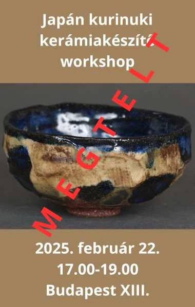 Kurinuki kerámiakészítő workshop, 2025. február 22., Budapest XIII. - MEGTELT